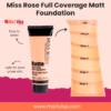 Miss Rose Full Coverage Matte Foundation