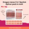 Dragon Ranee 2 in 1 Lipstick & Lipliner Pack A – Matte Finish