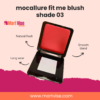 Mocallure Fit Me Blush 03 – Vibrant Natural Flush That Lasts All Day